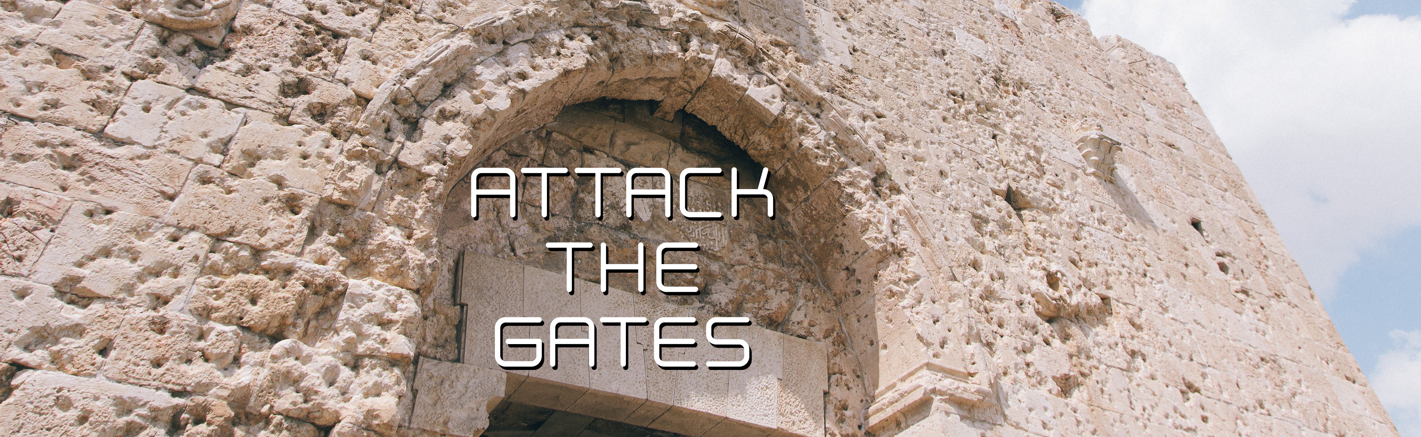 Attack The Gates
